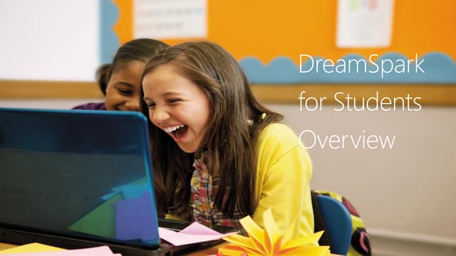 Microsoft DreamSpark overview for S...