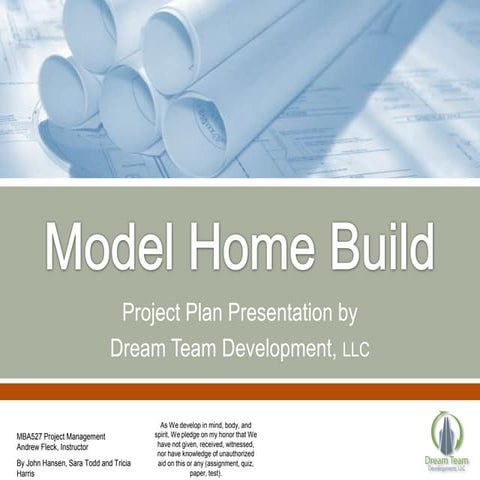 Dream Team Model Home Build