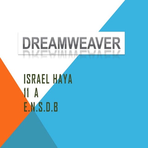 Dream weaver israel