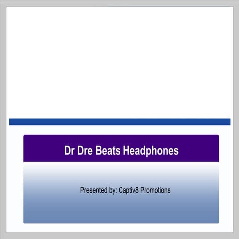 Dre Beats Presentation | PPT