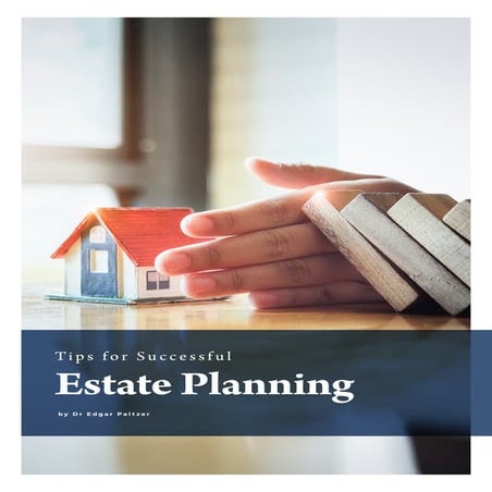 Tips for Successful Estate Planning