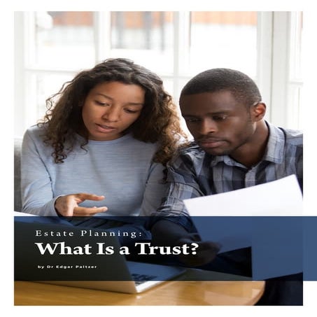 Estate Planning: What Actually Is a Trust?