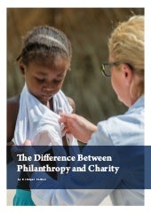 The Difference Between Philanthropy and Charity PDF The Difference Between Philanthropy and Charity PDF