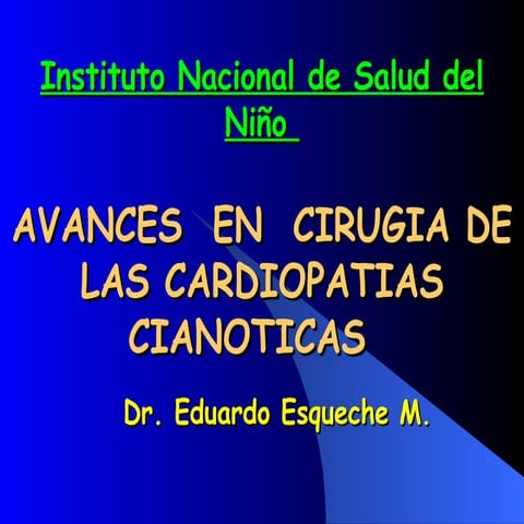 Avances quirúrgicos en cardiopatías cianóticas