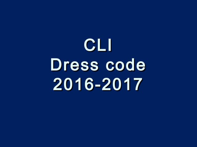CLI Dress Code Presentation