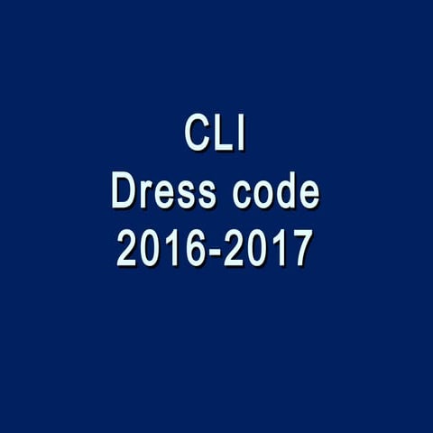 CLI Dress Code Presentation