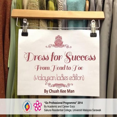 Dress for Success: From Head to Toe (Malaysian Ladies Edition)