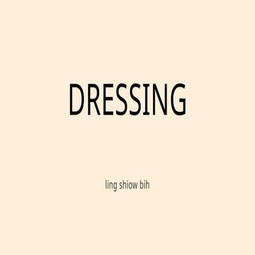Dressing for public learning and education.pptx