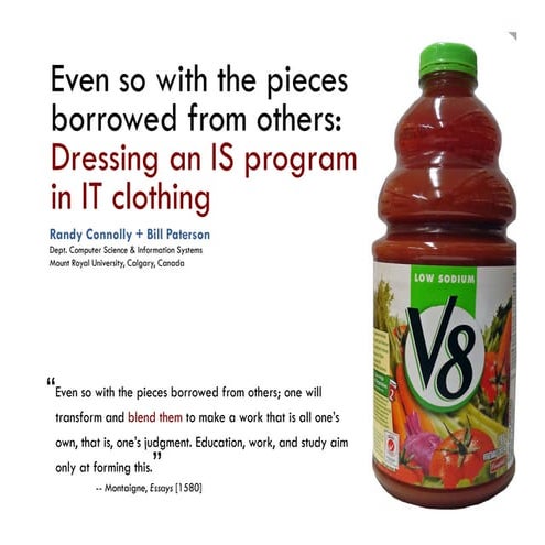 Even So With the Pieces Borrowed From Others:  Dressing an IS program in IT c...