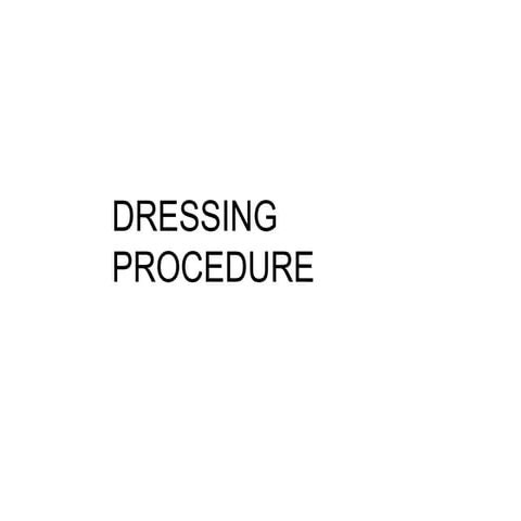 dressing procedure.pptx