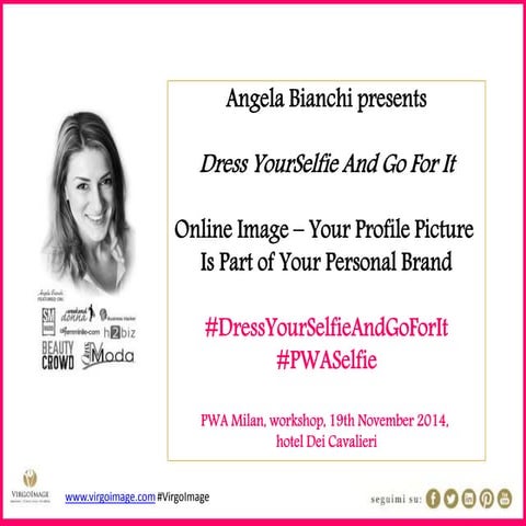 Dress yourselfie and go for it - online image is part of your personal brand