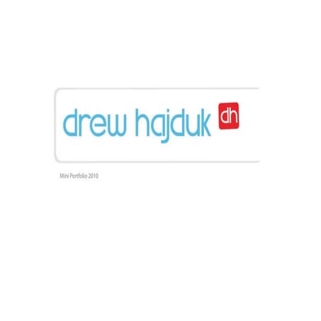 Drewhajdukminiportfolio2010