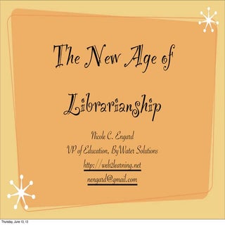 The New Age of Librarianship