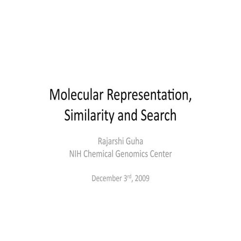 Molecular Representation, Similarity and Search