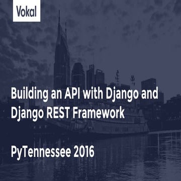 Building an API with Django and Django REST Framework | PPT