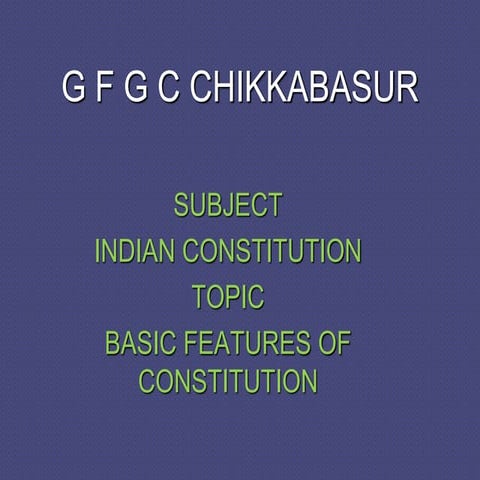GFGC CHIKKABASUR (  BASIC FEATURES OF INDIAN CONSTITUTION )