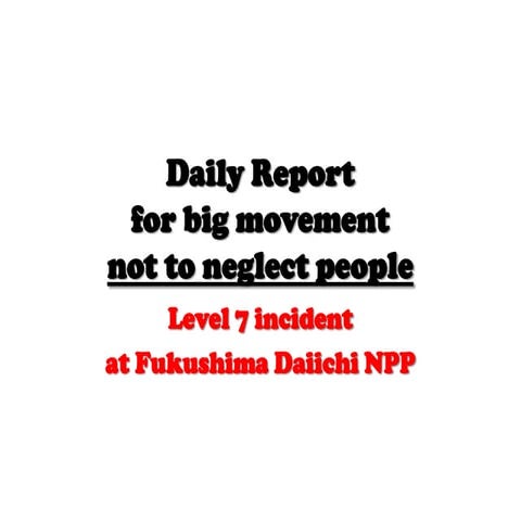 DailyReport Fukushima Daiichi 2011/05/12