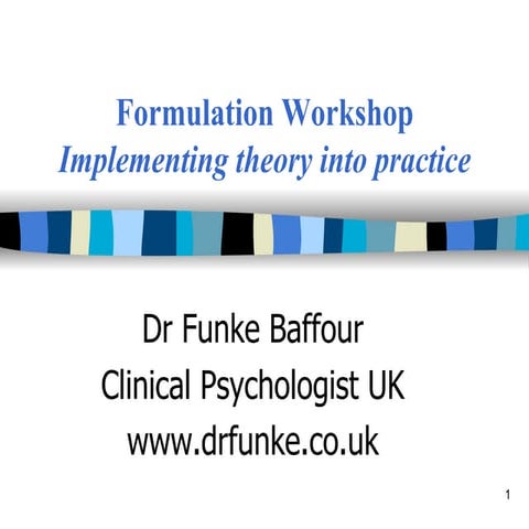 Dr Funke's Formulation Workshop Implementing Theory into Practice