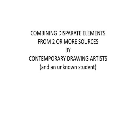 Combining elements from former drawings to create new ones