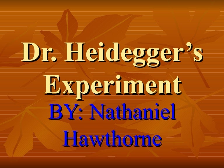 Dr Heidegger's Experiment