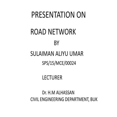  Presentation on Road Network