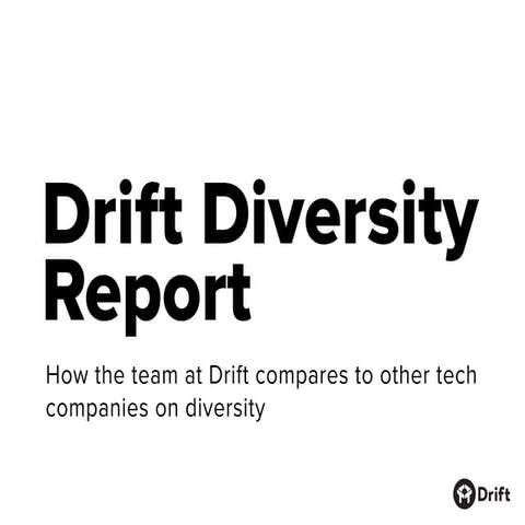 Drift Diversity Report