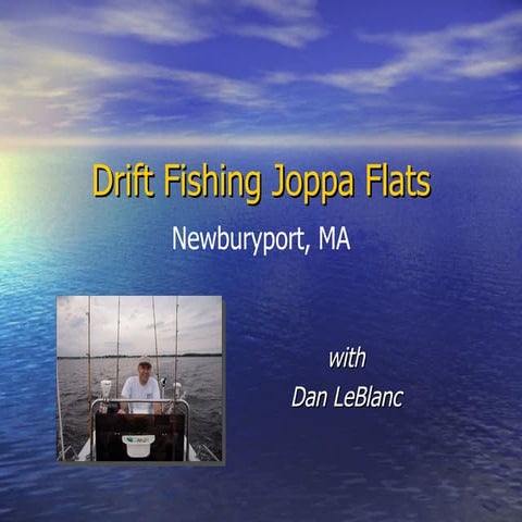 Drift fishing joppa flats | PPT