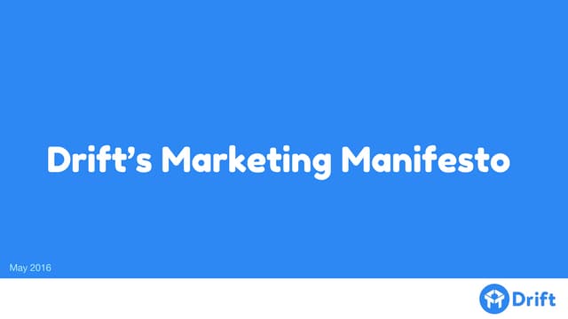 Drift's Marketing Manifesto