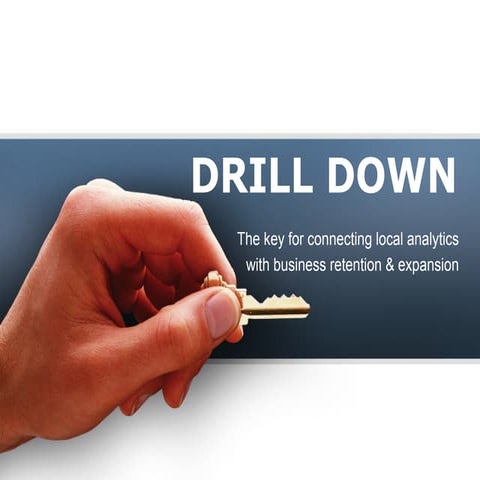 Drill Down- Maximizing Business Retention Programming
