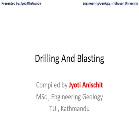 Drilling and blasting