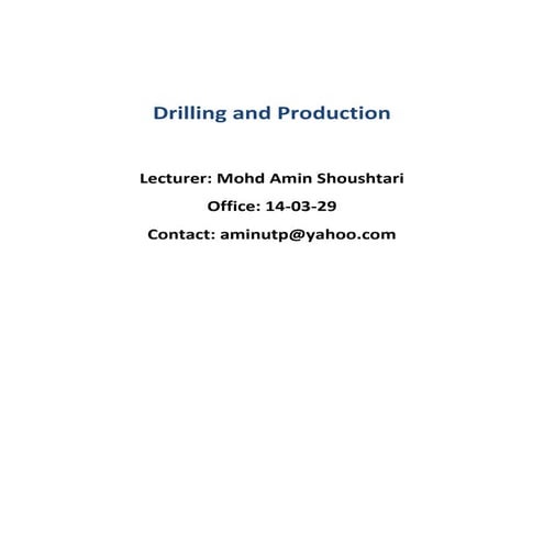 Drilling and  producing well