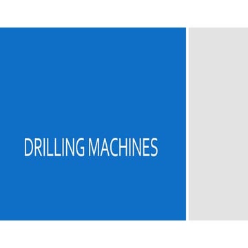 Drilling machines and operations