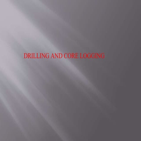 a presentation on drilling, drilling methodology and type