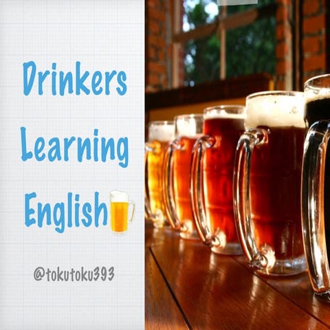 Drinkers Learning English