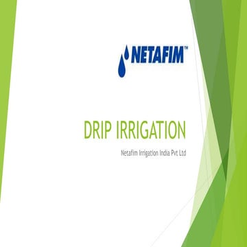 Drip irrigation: Netafim Irrigation India Pvt Ltd
