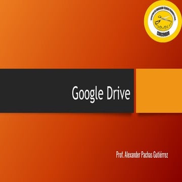 Drive Google cetpro corcovado cercado de lima.pptx