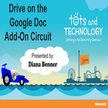 Drive On The Google Doc Add-On Circuit - Tots & Tech 2015