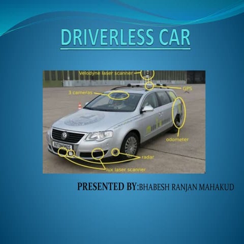 Driverless car