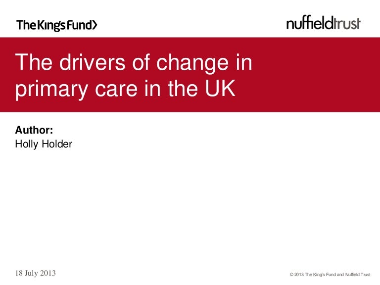 The drivers of change in primary care in the UK