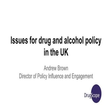 Drivers of drug and alcohol policy