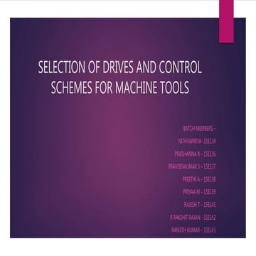 SELECTION OF DRIVES AND CONTROL SCHEMES FOR MACHINE TOOLS 