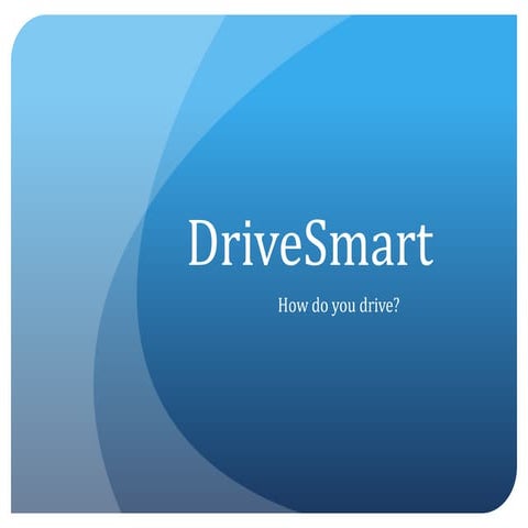 Drive smart OAP presentation