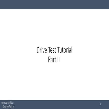 Drive Test and Optimization Tutorial - II.pptx