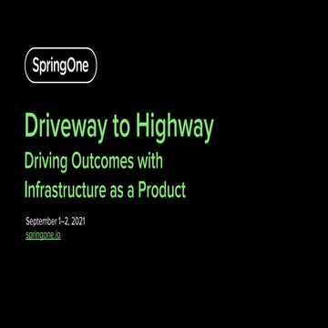 Driveway to Highway: Driving Outcomes with Infrastructure as a Product