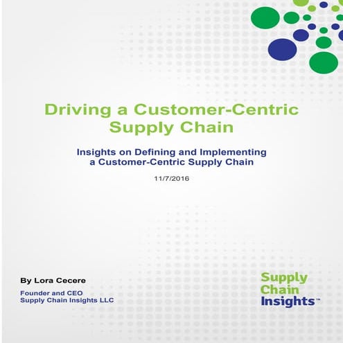 Driving a Customer-Centric Supply Chain - 7 NOV 2016