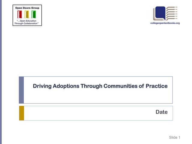 Driving adoptions through communities of practice