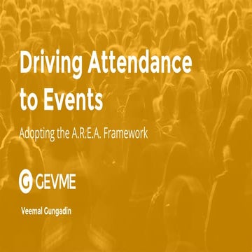 Driving Attendance to Events Using the A.R.E.A Framework