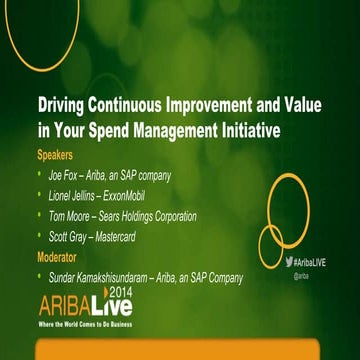 Driving Continuous Improvement & Value in Your Spend Management Initiative