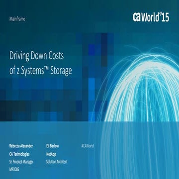 Driving Down Costs of z Systems™ Storage
