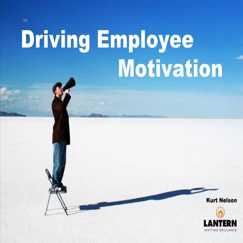 Driving Employee Motivation   A New Theory